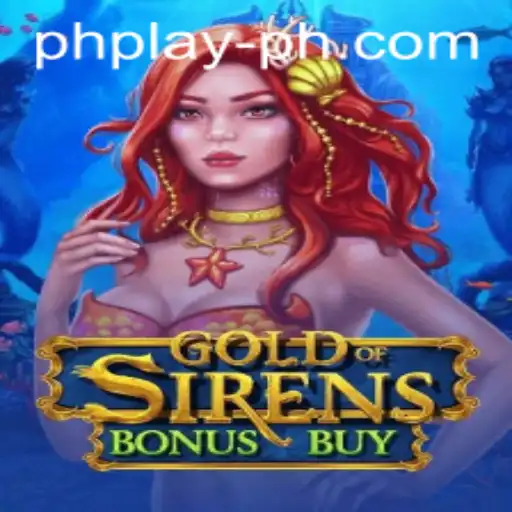 An In-Depth Look at GoldofSirensBonusBuy: A Captivating Casino Experience